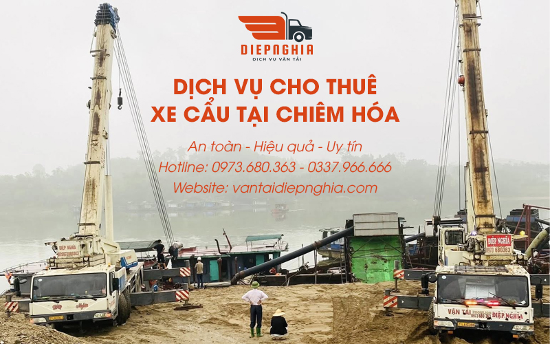 Dịch vụ cho thuê xe cẩu tại Chiêm Hóa an toàn, hiệu quả Dịch vụ cho thuê xe cẩu tại Chiêm Hóa an toàn, hiệu quả