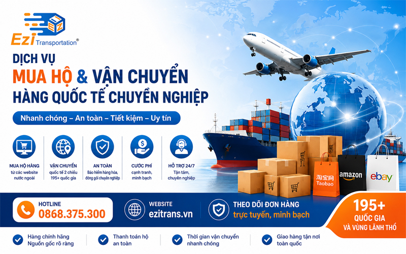 EziTrans - Mua hộ và vận chuyển hàng quốc tế chuyên nghiệp