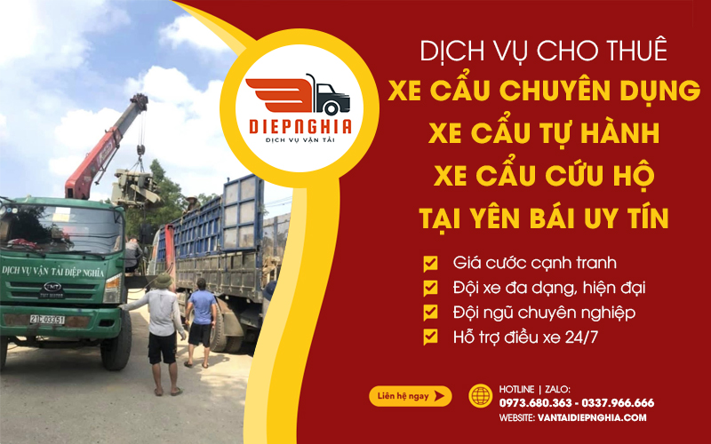 Vận Tải Điệp Nghĩa cho thuê xe cẩu tại Yên Bái, Lào Cai, Tuyên Quang uy tín, chuyên nghiệp