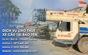 Dịch vụ cho thuê xe cẩu tại Bảo Yên giá rẻ, chuyên nghiệp