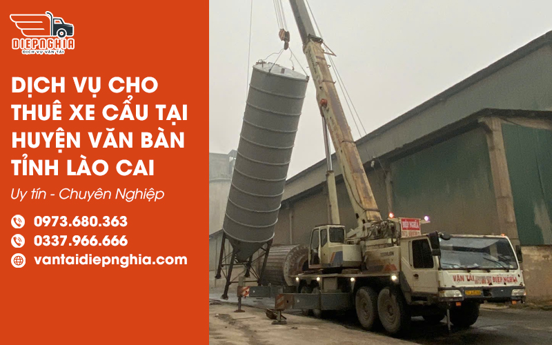 Dịch vụ cho thuê xe cẩu tại Văn Bàn uy tín, chuyên nghiệp