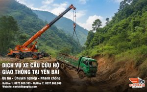 Dịch vụ xe cẩu cứu hộ giao thông tại Yên Bái chuyên nghiệp
