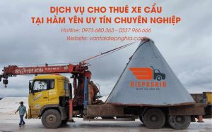 Dịch vụ cho thuê xe cẩu tại Hàm Yên uy tín, chuyên nghiệp