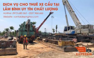 Dịch vụ cho thuê xe cẩu tại Lâm Bình uy tín, chất lượng