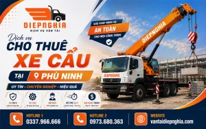 Dịch vụ cho thuê xe cẩu tại Phù Ninh uy tín, chuyên nghiệp